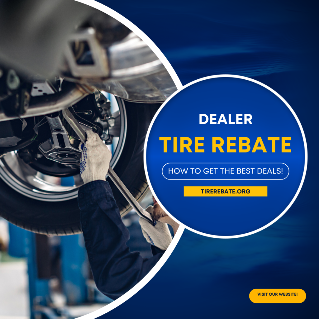 Dealer Tire Rebates
