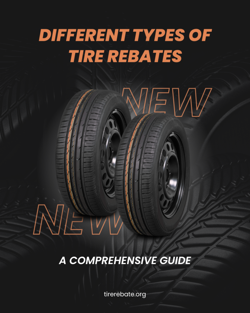 Different Types of Tire Rebates