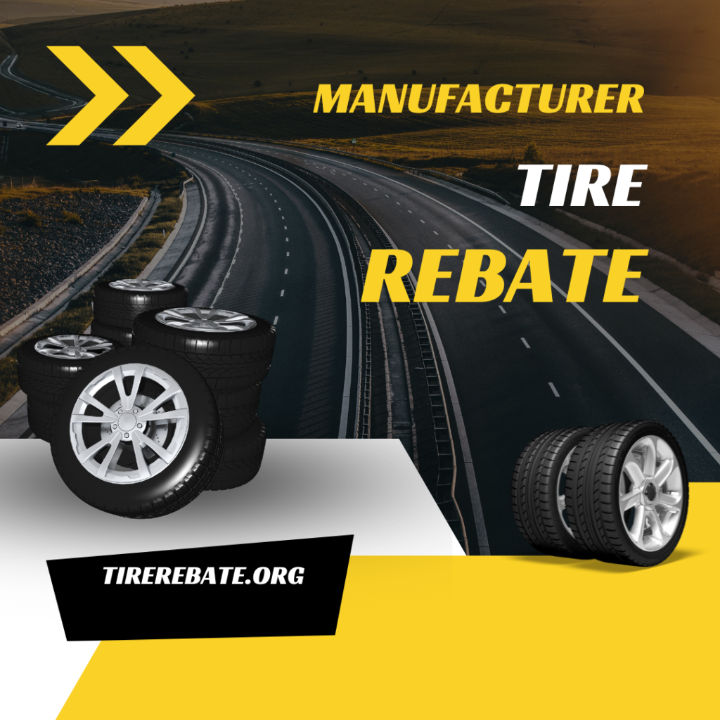 Manufacturer Tire Rebate